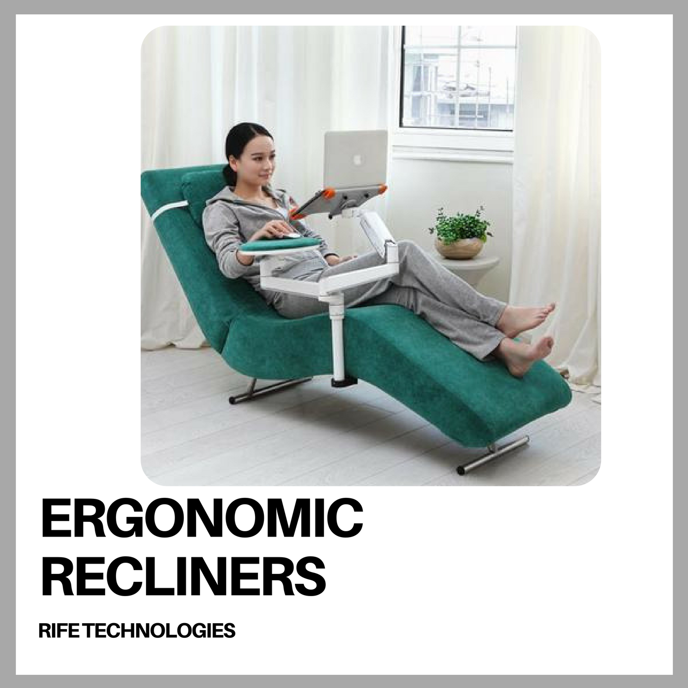 Ergonomic Recliners
